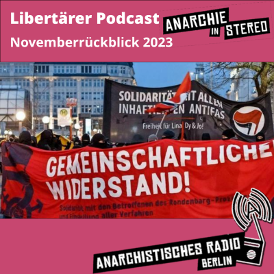 Libertärer Podcast Novemberrückblick 2023