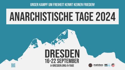 Einladung zu den Anarchistischen Tagen in Dresden (15.-22.9.2024)