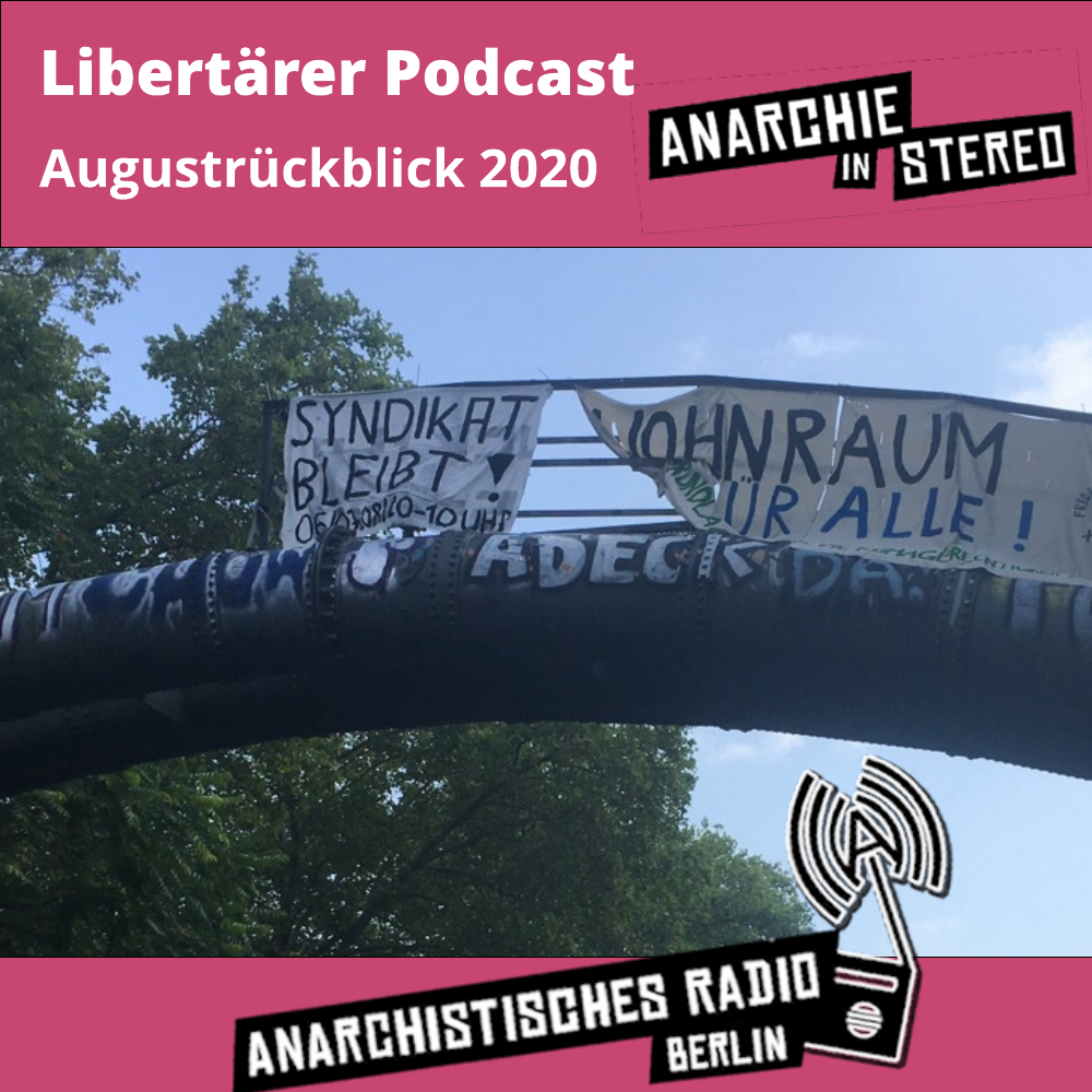 Libertärer Podcast Augustrückblick 2020