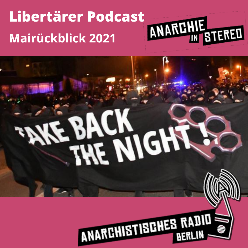 Libertärer Podcast Mairückblick 2021