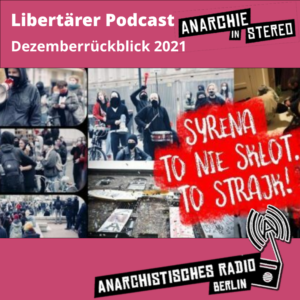 Libertärer Podcast Dezemberrückblick 2021