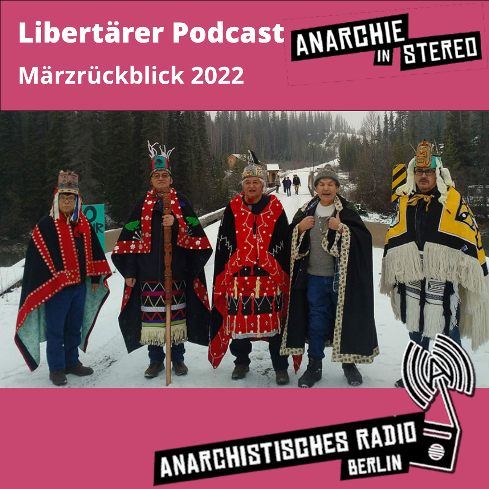 Libertärer Podcast Märzrückblick 2022