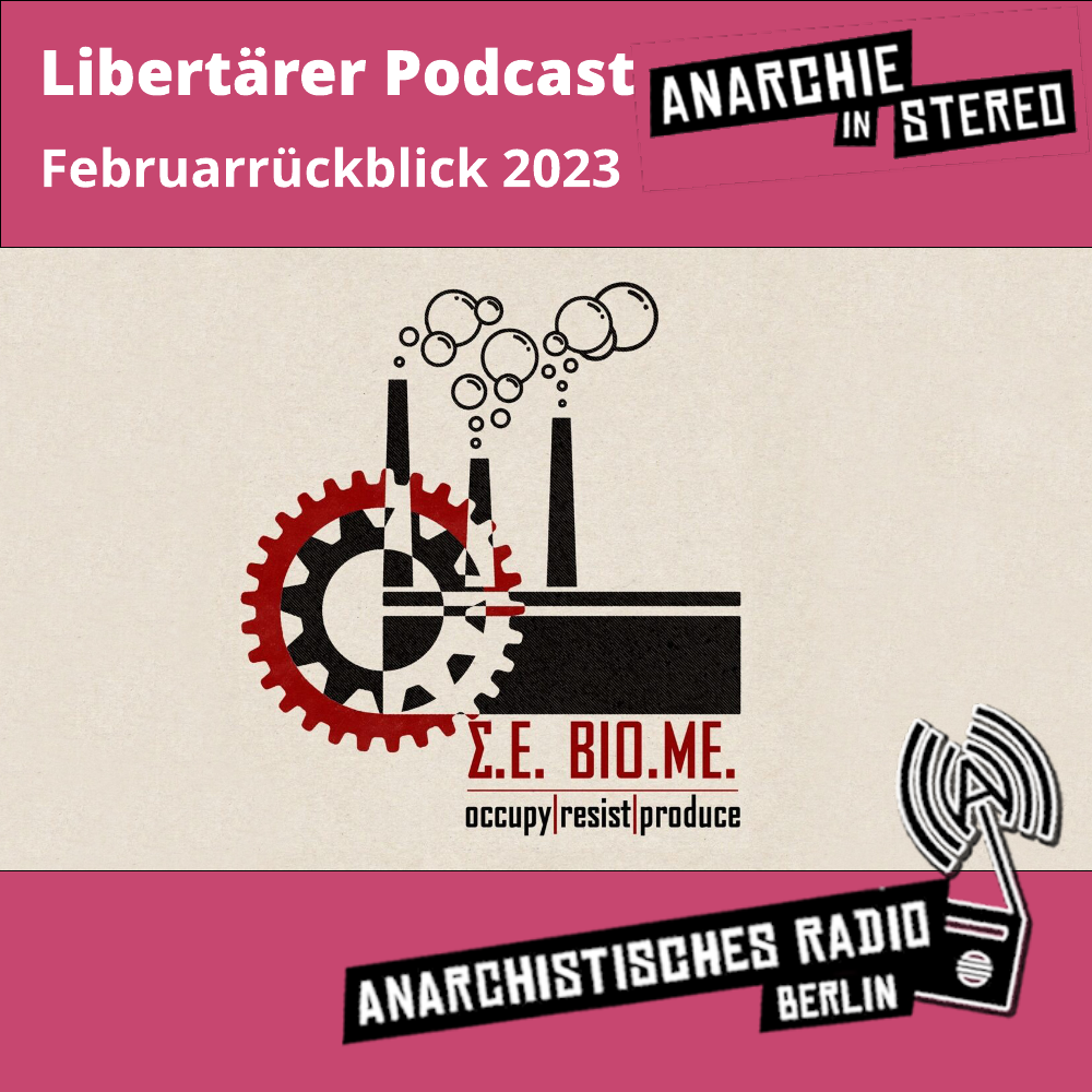 Libertärer Podcast Februarrückblick 2023 sowie Logo von Vio.me: Zahnrad + Fabrik