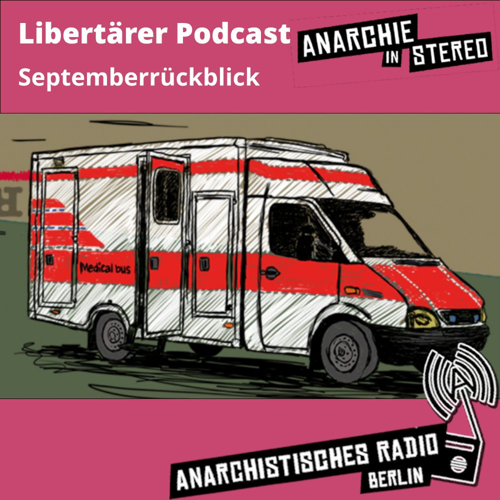 Libertärer Podcast Septemberrückblick 2023
