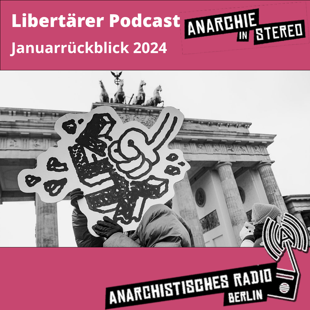 Libertärer Podcast Januarrückblick 2024
