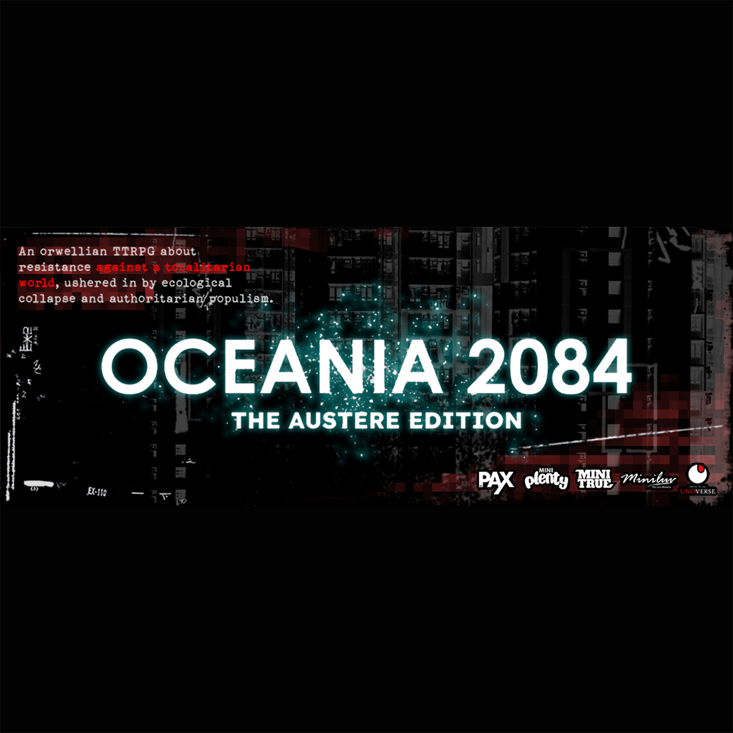 Dystopian background, text: Oceania 2084. Austere Edition. An orwellian TTRPG about resistance against a totalitarian world, ushered in by ecological collapse and autoritarian populism.